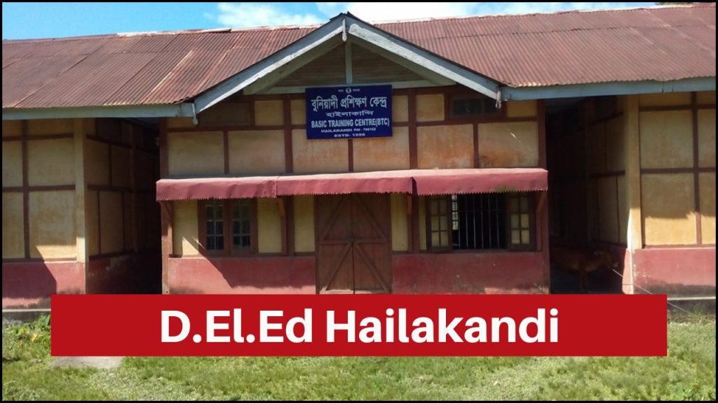 D.El.Ed (PSTE & ODL) Hailakandi