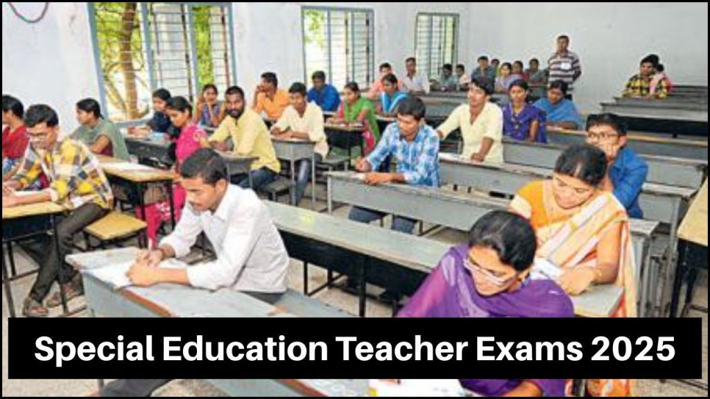 Special Education Teacher Exams 2025